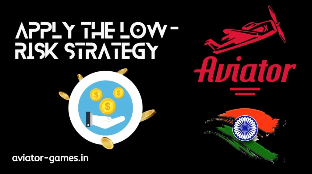 Aviator Low-Risk Strategy