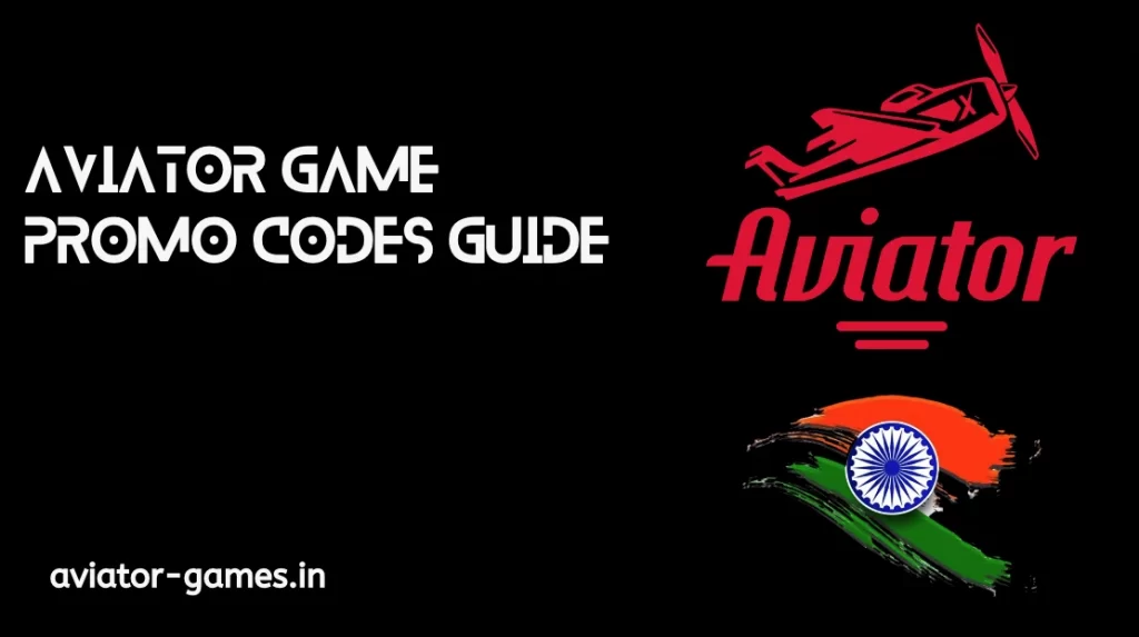 Aviator Game Promo Codes Guide