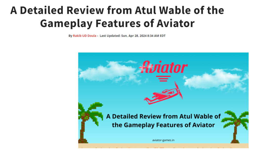 A Detailed Review from Atul Wable of the Gameplay Features of Aviator