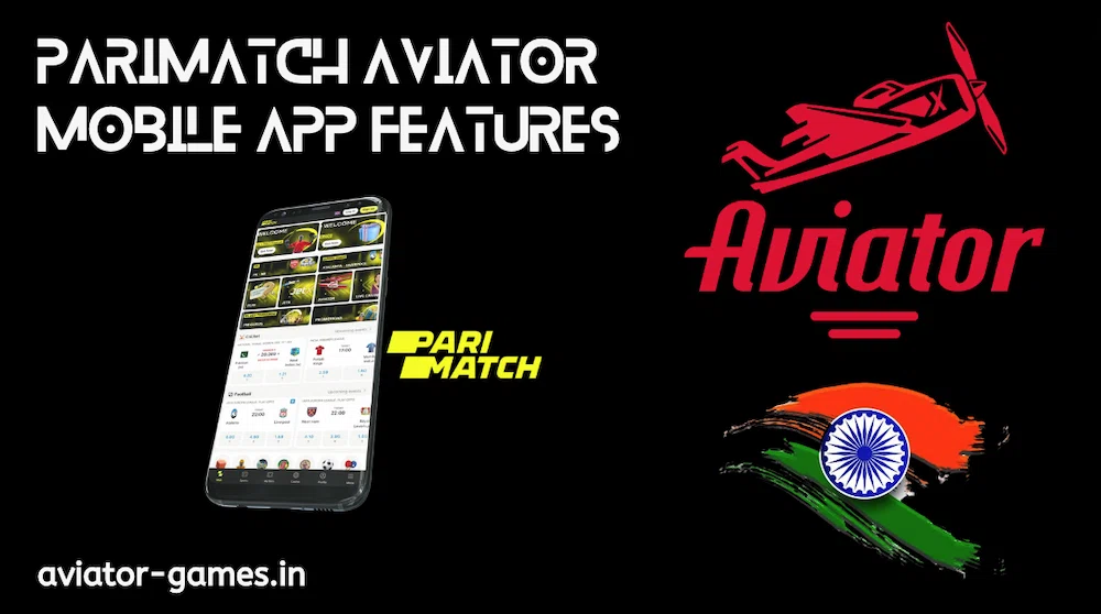 Parimatch Aviator Mobile App Features